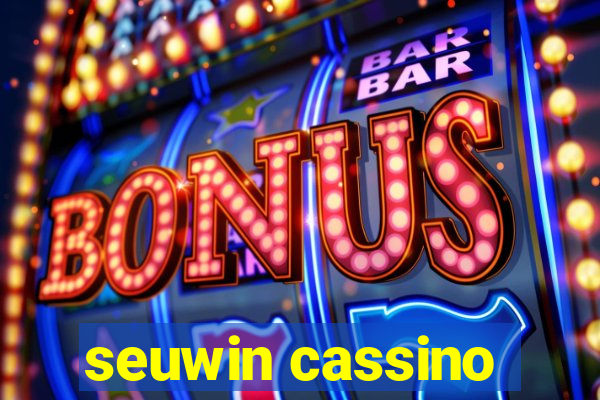 seuwin cassino